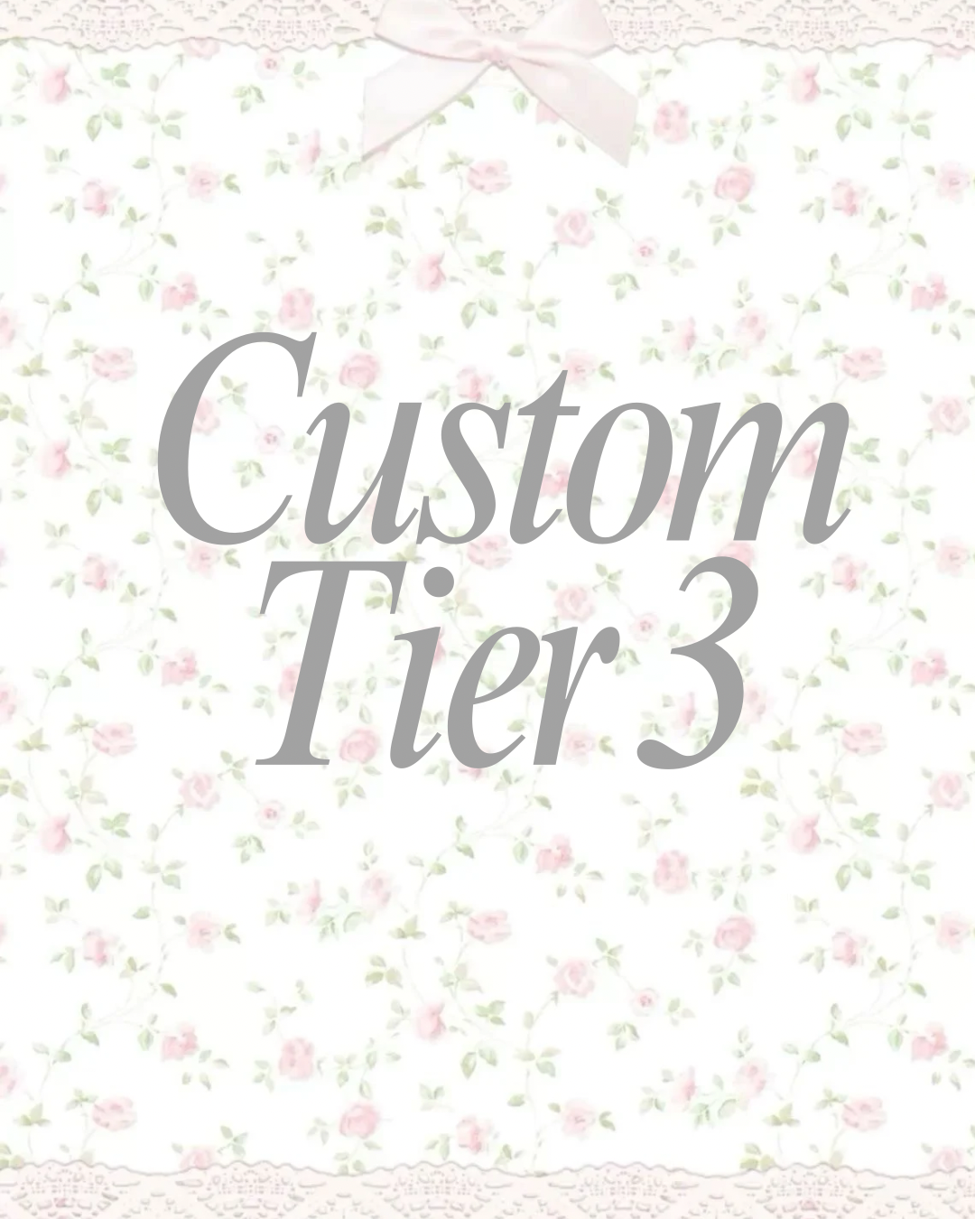 Custom Tier 3