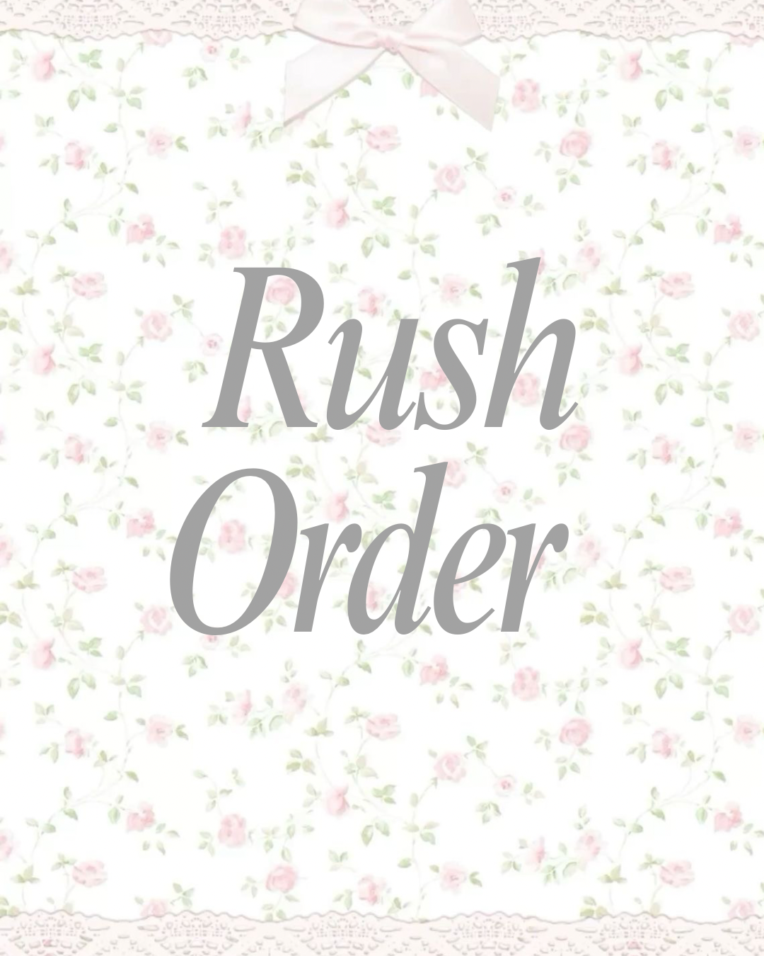Rush Order